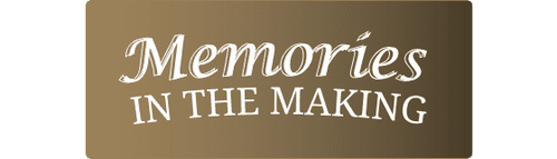 MemoriesInTheMaking